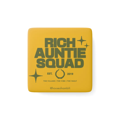 Rich Auntie Squad Porcelain Square Magnet