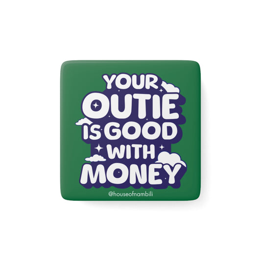 Ms. Casey’s Wellness Collection: "Your Outie is Good with Money" Affirmation Magnet