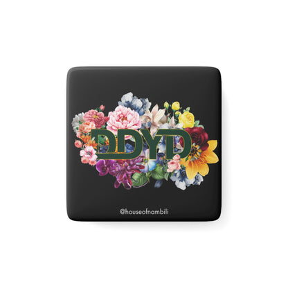 Don't Doubt Your Dope™ Floral Statement Porcelain Square Magnet