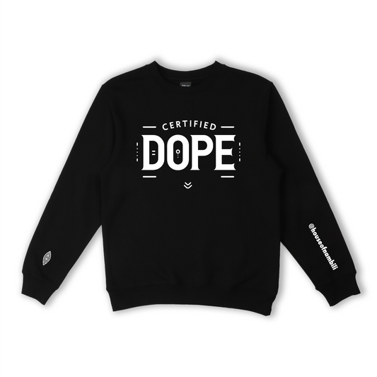 Certified Dope Crewneck