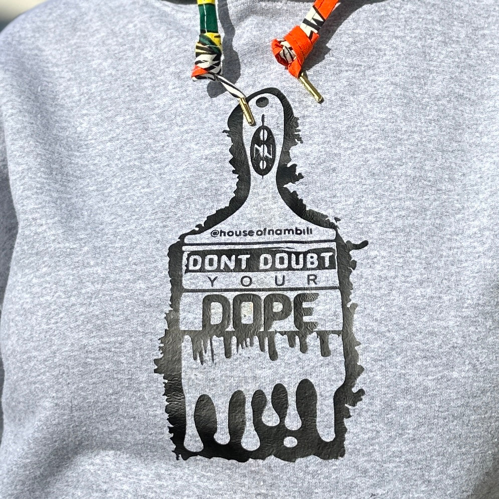 'Don't Doubt Your Dope' Flipped Hoodie
