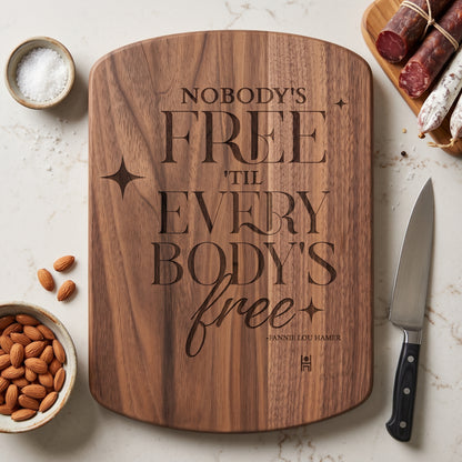 Fannie Lou Hamer 'Nobody's Free' Hardwood Cutting Board