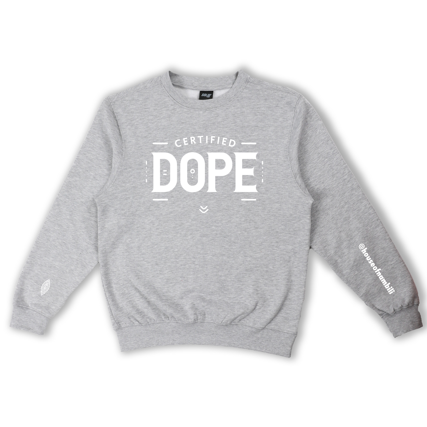 Certified Dope Crewneck