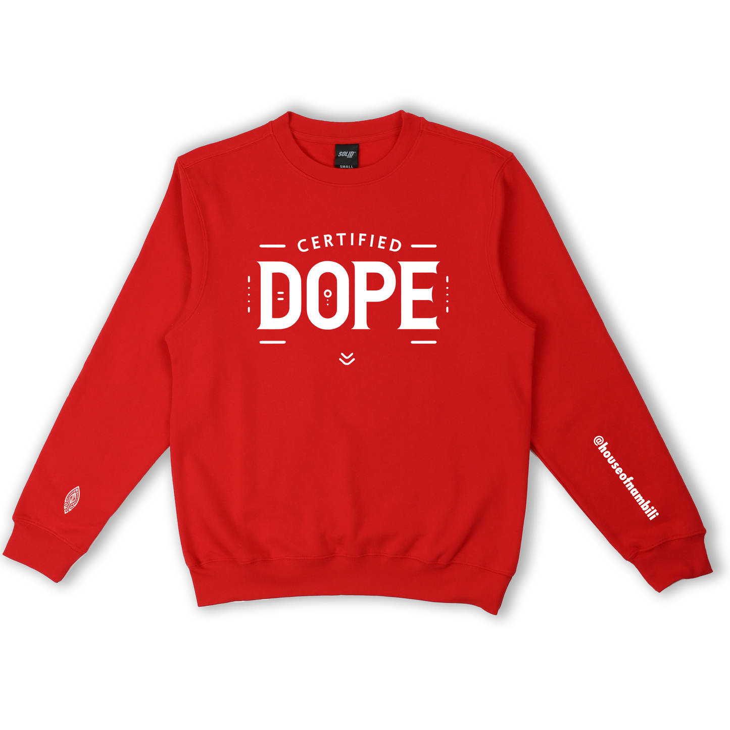 Certified Dope Crewneck